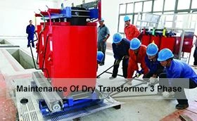 Vedligeholdelse af tør transformer 3 fase